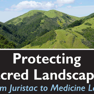 Protecting Sacred Landscapes Recap